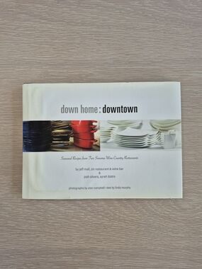 Down Home: Downtown - Seasonal Recipes_ Hardcover